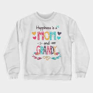 Happiness Is A Mom And Grandy Wildflower Happy Mother's Day Crewneck Sweatshirt